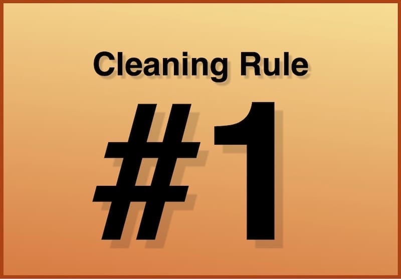 The First Rule Of Cleaning For Paying Customers
